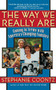 The Way We Really Are : Coming To Terms With America's Changing Families