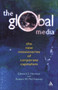 Global Media : The New Missionaries of Global Capitalism