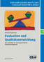 Evaluation und Qualitatsentwicklung : Eine Grundlage fur wirkungsorientiertes Qualitatsmanagement : 5