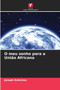 O meu sonho para a Uniao Africana