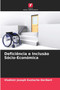 Deficiencia e Inclusao Socio-Economica