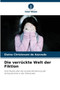 Die verruckte Welt der Fiktion