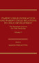 Parent-Child Interaction and Parent-Child Relations : The Minnesota Symposia on Child Psychology, Volume 17