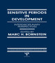 Sensitive Periods in Development : interdisciplinary Perspectives