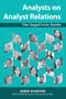 Analysts on Analyst Relations : The SageCircle Guide