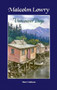 Malcolm Lowry: Vancouver Days