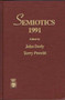 Semiotics 1991 : Proceedings of the 16th Annual Meeting of the Semiotic Society of America