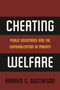 Cheating Welfare : Public Assistance and the Criminalization of Poverty
