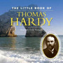 Little Book of Thomas Hardy by Emily Wollaston - Hardback