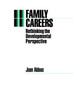 Family Careers : Rethinking the Developmental Perspective
