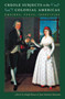 Creole Subjects in the Colonial Americas : Empires, Texts, Identities