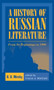 A History of Russian Literature : From Its Beginnings to 1900