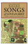 Songs of Love and Grief