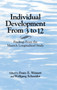 Individual Development from 3 to 12 : Findings from the Munich Longitudinal Study