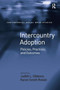 Intercountry Adoption : Policies, Practices, and Outcomes