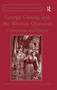 George Gissing and the Woman Question : Convention and Dissent