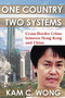 One Country, Two Systems : Cross-Border Crime Between Hong Kong and China
