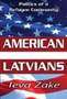 American Latvians : Politics of a Refugee Community
