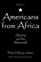 Americans from Africa : Slavery and its Aftermath