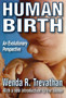 Human Birth : An Evolutionary Perspective