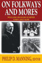 On Folkways and Mores : William Graham Sumner Then and Now