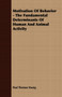 Motivation Of Behavior - The Fundamental Determinants Of Human And Animal Activity