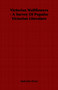 Victorian Wallflowers - A Survey Of Popular Victorian Literature