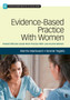 Evidence-Based Practice With Women : Toward Effective Social Work Practice With Low-Income Women