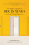 The Writer's Guide to Beginnings : How to Craft Story Openings That Sell