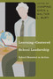 Learning-Centered School Leadership : School Renewal in Action