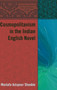 Cosmopolitanism in the Indian English Novel : 5