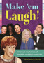 Make 'em Laugh! : American Humorists of the 20th and 21st Centuries