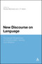 New Discourse on Language : Functional Perspectives on Multimodality, Identity, and Affiliation