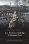 The Poetry of Place : Lyric, Landscape, and Ideology in Renaissance France