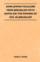Some Jewish Folklore From Jerusalem With Notes On The Powers Of Evil In Jerusalem