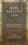 Hate, Politics, Law : Critical Perspectives on Combating Hate
