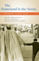 The Homeland Is the Arena : Religion and Senegalese Immigrants in America