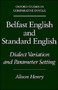 Belfast English and Standard English : Dialect Variation and Parameter Setting