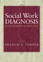 Social Work Diagnosis in Contemporary Practice