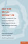 Self- and Social-Regulation : The Development of Social Interaction, Social Understanding, and Executive Functions