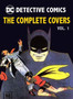 DC Comics: Detective Comics : The Complete Covers Volume 1 by Insight Editions - Hardback