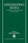 Lexicographica Graeca : Contributions to the Lexicography of Ancient Greek