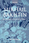 Mikhail Bakhtin : An Aesthetic for Democracy