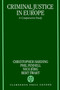 Criminal Justice in Europe : A Comparative Study