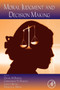 Psychology of Learning and Motivation : Moral Judgment and Decision Making Volume 50