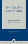 The Quality Revolution : A History of the Quality Movement