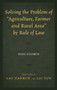 Solving the Problem of "Agriculture, Farmer, and Rural Area" by Rule of Law