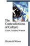 The Contradictions of Culture : Cities, Culture, Women