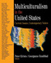 Multiculturalism in the United States : Current Issues, Contemporary Voices