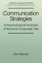 Communication Strategies : A Psychological Analysis of Second-Language Use